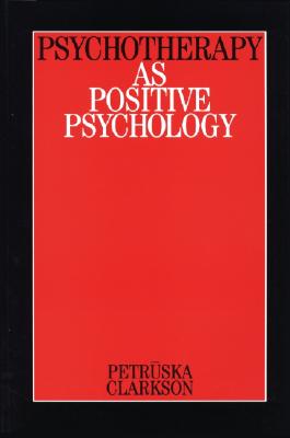 Psychotherapy as Positive Psychology