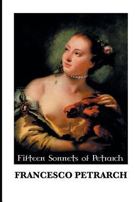 Fifteen Sonnets of Petrarch