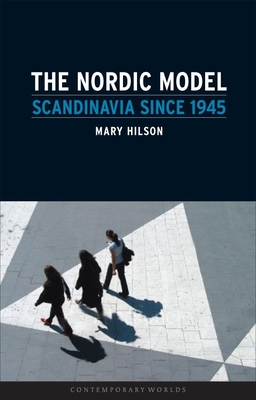 The Nordic Model – Scandinavia since 1945