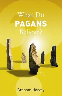 What Do Pagans Believe?