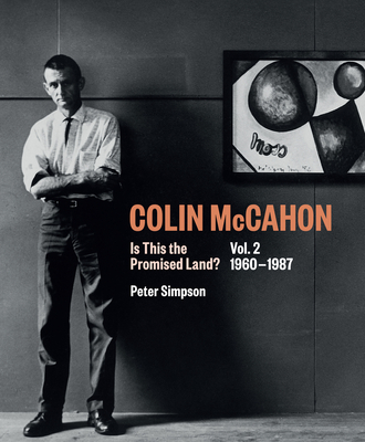 Colin McCahon: Is This the Promised Land?