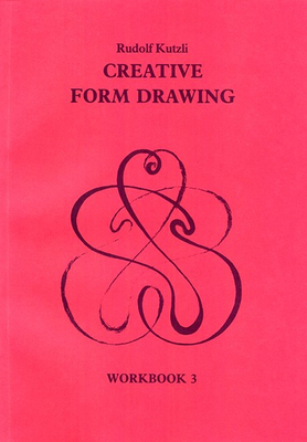 Creative Form Drawing: Workbook 3