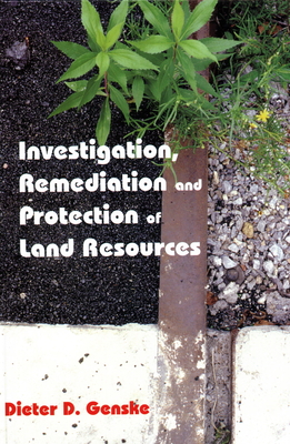 Investigation, Remediation and Protection of Land Resources