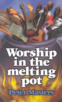 Worship in the Melting Pot