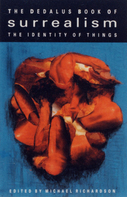 Identity of Things: Dedalus Book of Surrealism