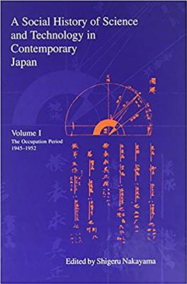 A Social History of Science and Technology in Contemporary Japan