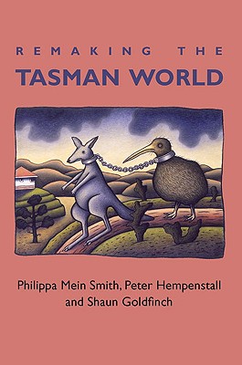 Remaking the Tasman World