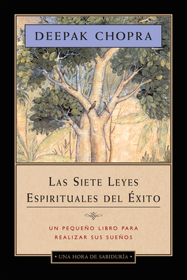 Las Siete Leyes Espirituales del Exito