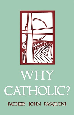 Why Catholic?