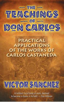 The Teachings of Don Carlos