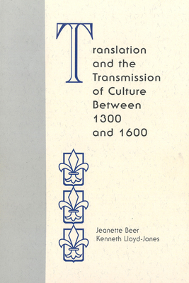 Translation and the Transmission of Culture Between 1300 and 1600