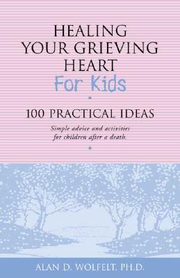 Healing Your Grieving Heart for Kids