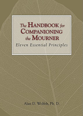 The Handbook for Companioning the Mourner