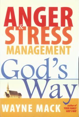 Anger & Stress Management God's Way