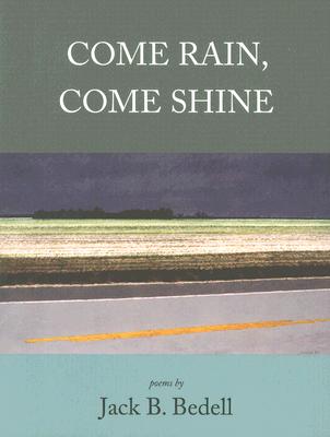 Come Rain, Come Shine