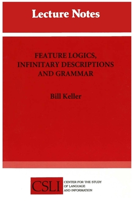 Feature Logics, Infinitary Descriptions and Grammar