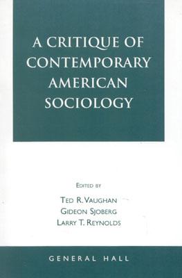 A Critique of Contemporary American Sociology