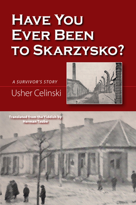 Have You Ever Been to Skarzysko?