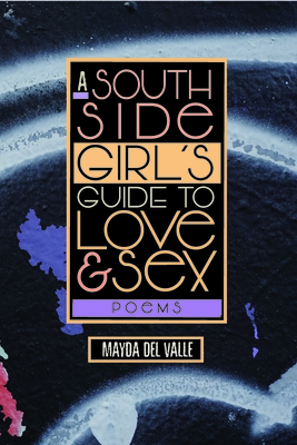 A South Side Girl's Guide to Love & Sex