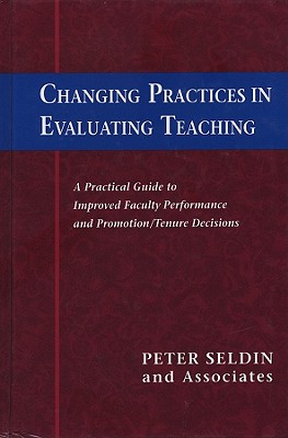 Changing Practices in Evaluating Teaching