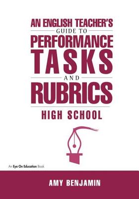 English Teacher's Guide to Performance Tasks and Rubrics