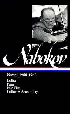 Vladimir Nabokov: Novels 1955-1962 (LOA #88)