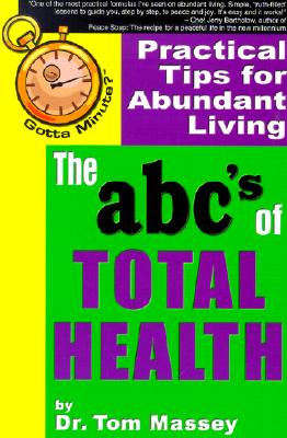 Gotta Minute? The abc's of Total Health