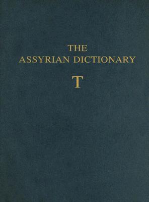 Assyrian Dictionary of the Oriental Institute of the University of Chicago