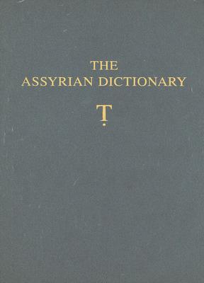 Assyrian Dictionary of the Oriental Institute of the University of Chicago