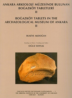 Ankara Arkeoloji Muezesinde Bulunan Bogazkoy Tabletleri II