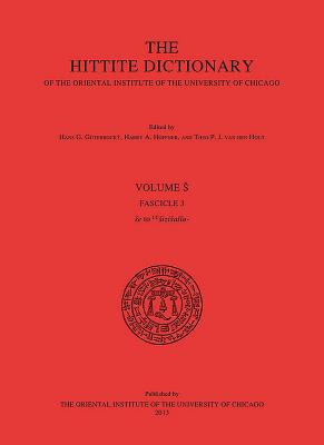 Hittite Dictionary of the Oriental Institute of the University of Chicago. Volume S, fascicle 3