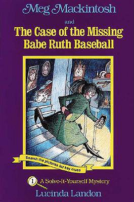 Meg Mackintosh and the Case of the Missing Babe Ruth Baseball - title #1 Volume 1