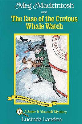 Meg Mackintosh and the Case of the Curious Whale Watch - title #2 Volume 2