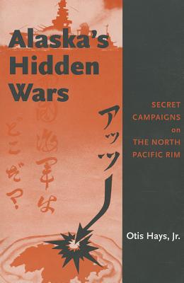 Alaska's Hidden Wars