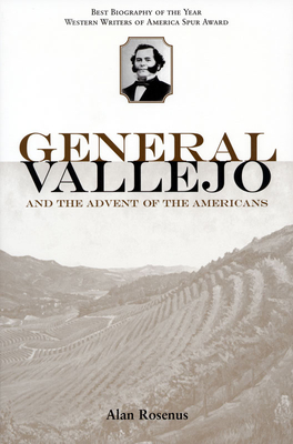 General Vallejo and the Advent of the Americans