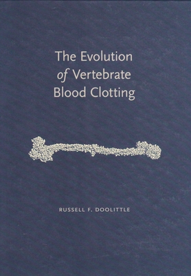 The Evolution of Vertebrate Blood Clotting