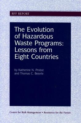 The Evolution of Hazardous Waste Programs