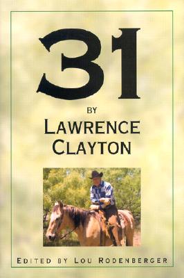 31 by Lawrence Clayton