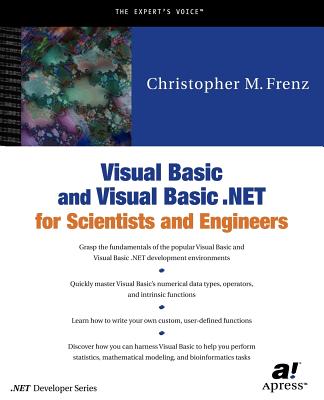 Visual Basic and Visual Basic .NET for Scientists and Engineers