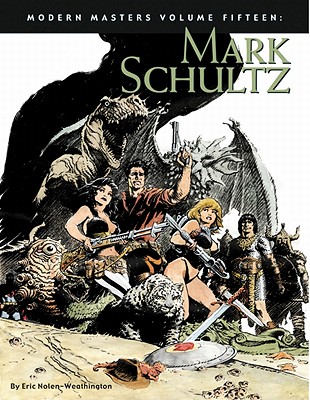 Modern Masters Volume 15: Mark Schultz