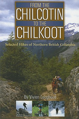 From the Chilcotin to the Chilkoot