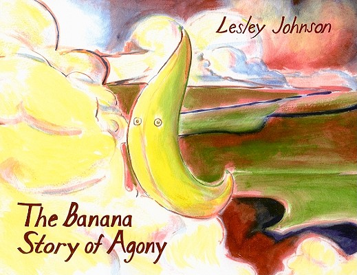 The Banana Story Of Agony