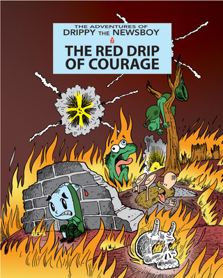 The Red Drip Of Courage