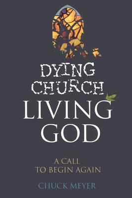 Dying Church Living God