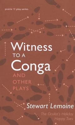 Witness to a Conga & Other Plays