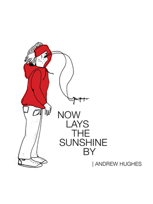 Now Lays the Sunshine By