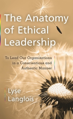 The Anatomy of Ethical Leadership