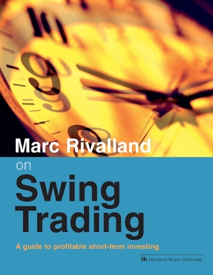 Marc Rivalland on Swing Trading