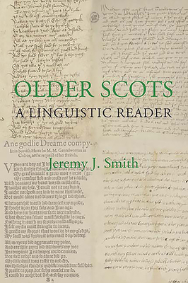 Older Scots: A Linguistic Reader