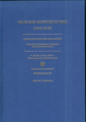 Wars and Rumours of War, 1918-1945: Japan, the West and Asia Pacific